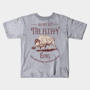 Do Not Pet The Fluffy Cows Kids T-Shirt